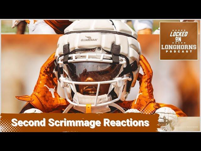 Reactions to the Texas Longhorns Football Team's Second Fall Scrimmage/Quinn Ewers Heats Up