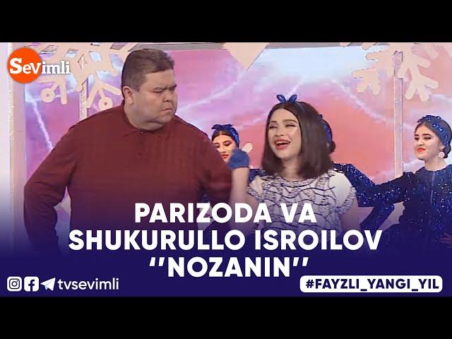 PARIZODA VA SHUKURULLO ISROILOV -  NOZANIN