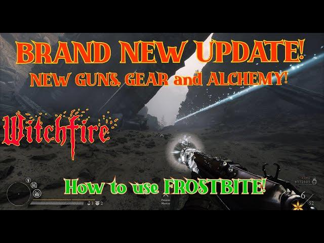 WITCHFIRE!  NEW UPDATE!  Guns, GEAR, Alchemy and MORE!