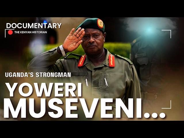 YOWERI MUSEVENI | The strongman of Uganda