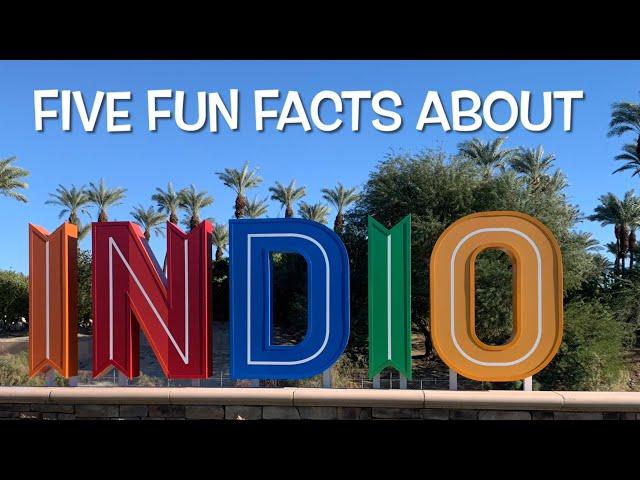 What you don’t know about Indio , 5 fun facts and places in Indio  Ep 17 Going Walkabout