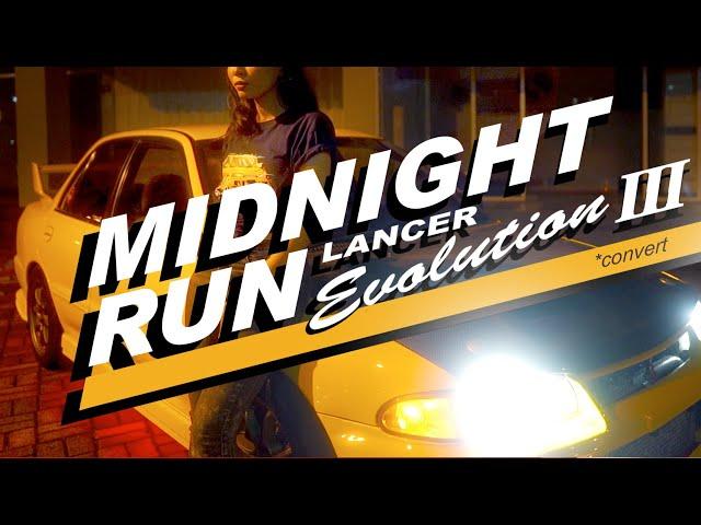 A Midnight Run with Converted Mitsubishi Lancer Evolution 3 1993 |  Cinematic Car Videography