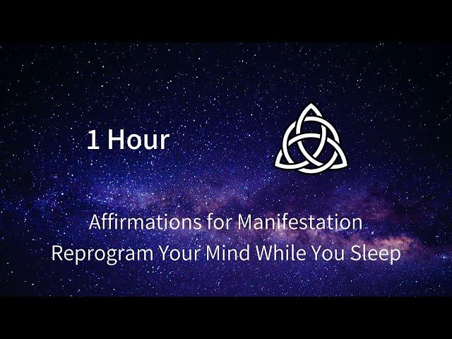 Affirmations for Manifestation | Reprogram Your Mind While You Sleep