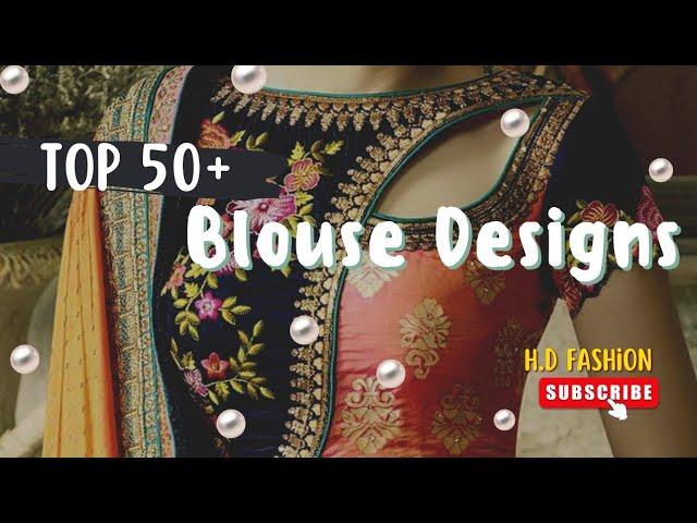 TOP 50 + Blouse Designs //Blouse Design //H.D Fashion #hdfashionofficial #design #hdfasionyokedesign