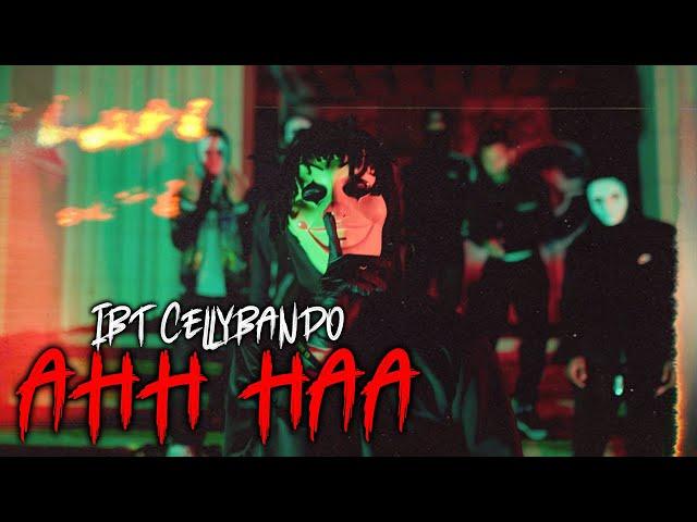 IBT CellyBando- "AHH HAA' Official Video (Dir. By @SethRWelch)