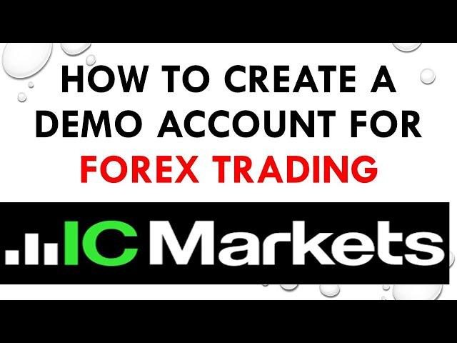 HOW TO CREATE A DEMO ACCOUNT FOR FOREX TRADING | IC Markets Demo Account Creation. #LearningForex