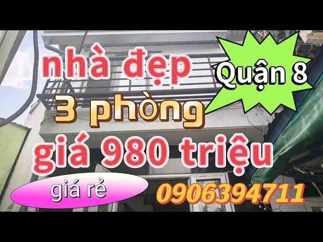 (Quận 8)DT 30 MV 3p2wcgiá 980 triệu nhà mới vô ở liền kk99 số nhà Quận điện nước chín0906394711