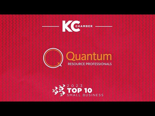 KC Chamber 2023 Top 10 Small Business: Quantum Resource Professionals
