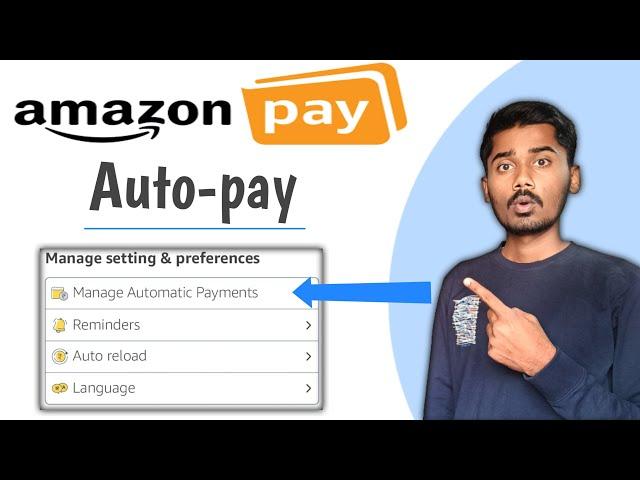 amazon pay auto payment deactivation | how to check amazon autopay payment