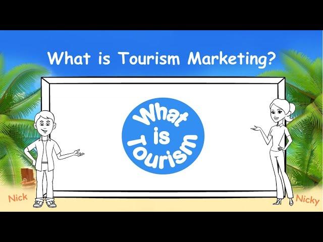 What is Tourism Marketing?