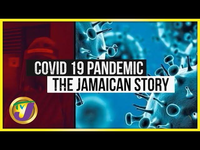 COVID 19 Pandemic The Jamaican Story | TVJ