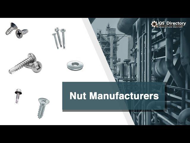 Nut Manufacturers, Suppliers, and Industry Information