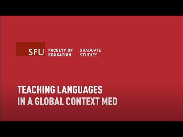 Teaching Languages in a Global Context MEd Information Session