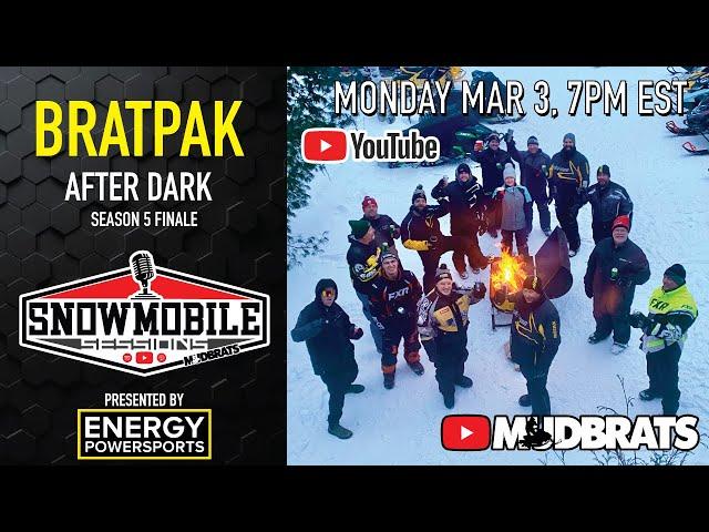 Hangin' with the BRAT PAK | Season 5 Finale | Snowmobile Sessions