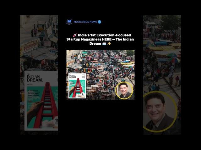 India’s 1st Execution-Focused Startup Magazine is HERE — The Indian Dream  #success #successmindset
