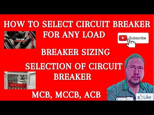 How to select Circuit breaker | Circuit breaker Sizing | Breaker selection