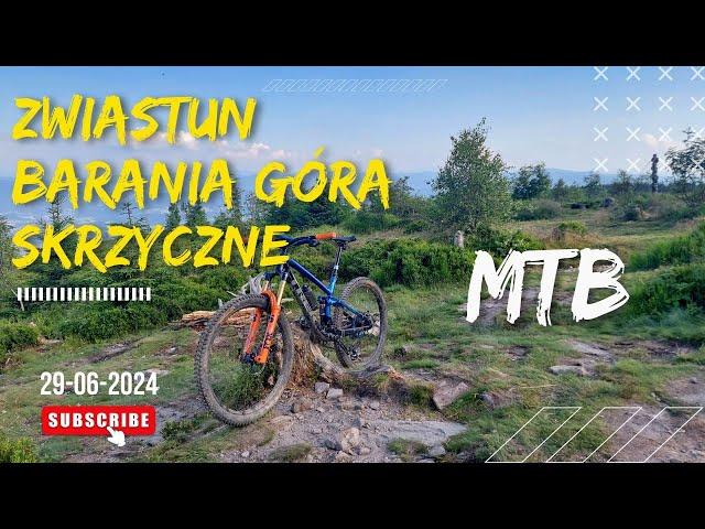 Barania Góra przez Skrzyczne - zapowiedź | MTB | Hala Barania | Hala Radziechowska | 29.06.2024