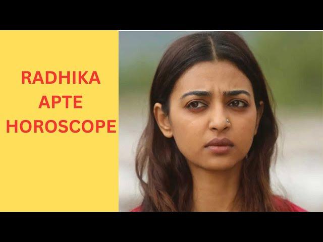 RADHIKA APTE HOROSCOPE