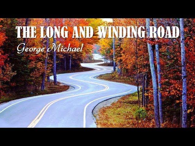 The Long And Winding Road George Michael (TRADUÇÃO) HD (Lyrics Video).