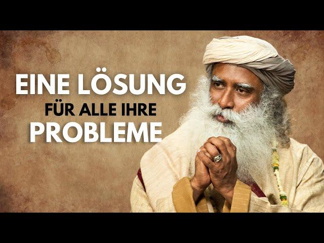 Eine Lösung für alle Ihre Probleme | Sadhguru Deutsch