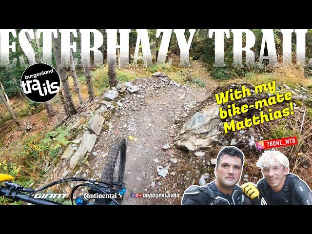 ESTERHAZY TRAIL | The Best Line Of The Burgenland Trails? | Drago Palavra