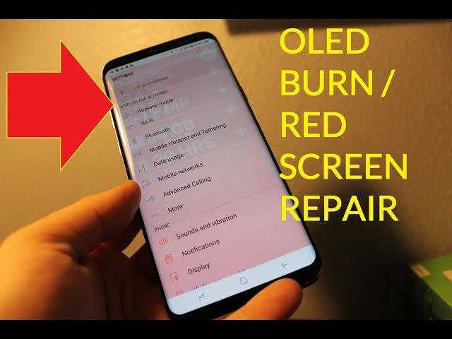 Samsung S8 / S8+ Plus  * Red screen / OLED BURN * few options to repair