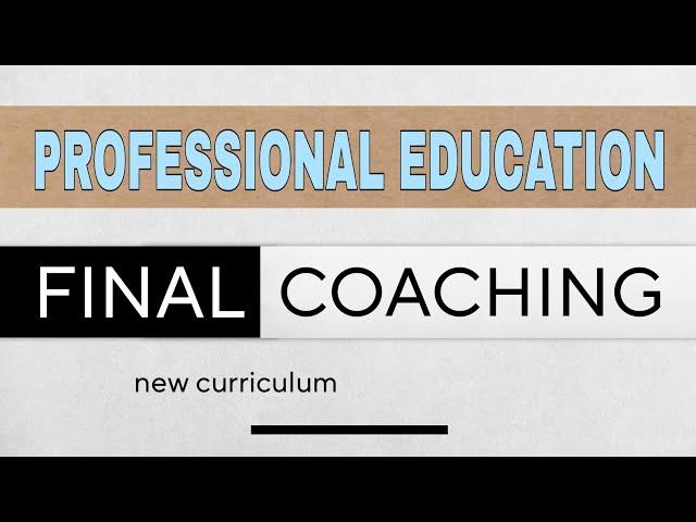 Prof Ed | Final Coaching | MARCH 2024 LET