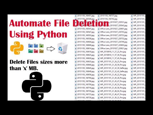 Automate File Deletion Using Python : Delete Files More Than 'x' MB