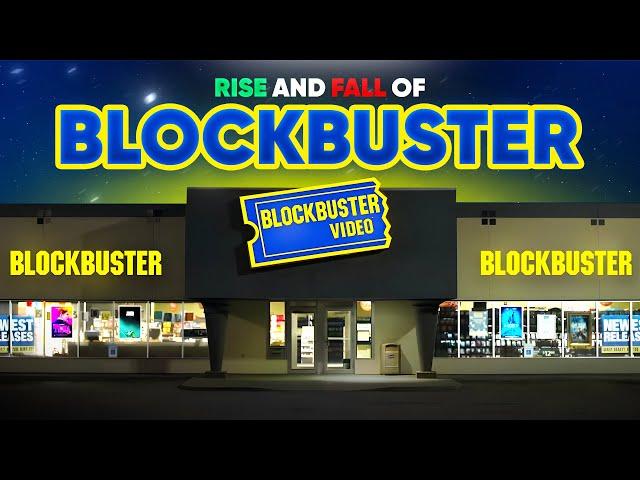 The Rise and Fall of BlockBuster