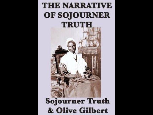 "The Narrative of Sojourner Truth" By Sojourner Truth