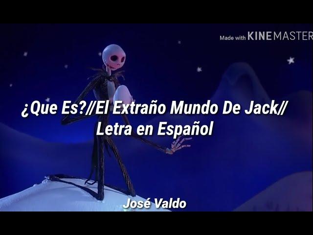 ¿Que Es?//El Extraño Mundo De Jack//Letra Español.