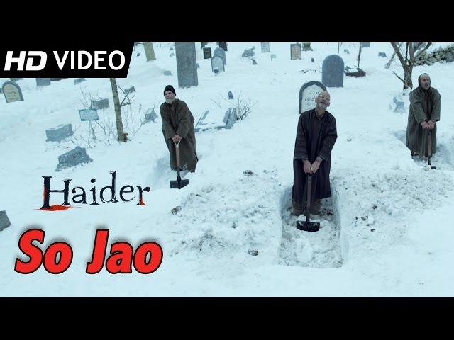 So Jao (Full Song) | Official Video | Haider | Shahid Kapoor | Vishal Bhardwaj