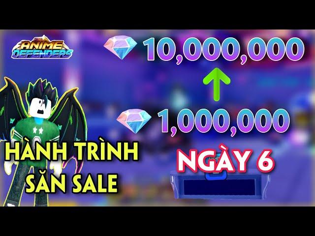 ANIME DEFENDERS - HÀNH TRÌNH SĂN SALE TỪ 1 TRIỆU GEM LÊN 10 TRIỆU GEM NGÀY 6