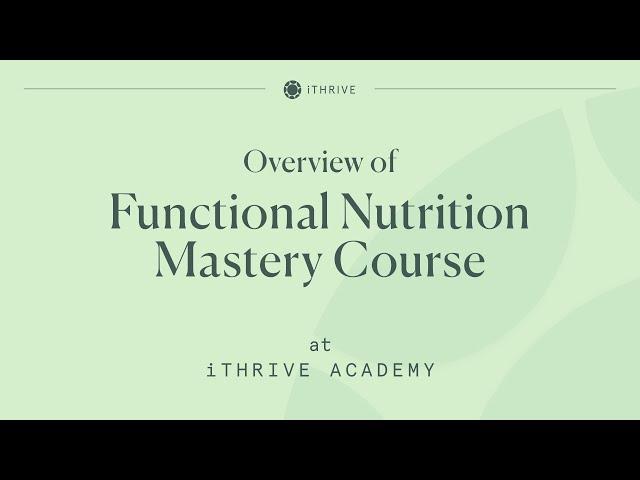 Overview of Functional Nutrition Certification Course | iThrive Academy | India