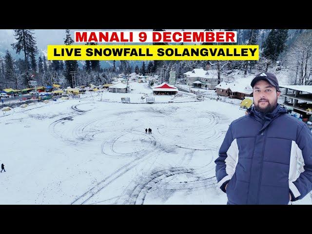 Manali Today Solangvalley Live Snowfall || 9 December 2024 manali Latest video