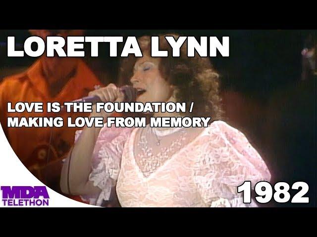 Loretta Lynn – “Love Is The Foundation" & "Making Love From Memory" (1982) - MDA Telethon