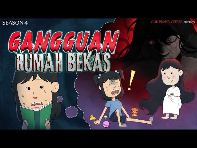 GANGGUAN RUMAH BEKAS | Gue Punya Cerita | SEASON 4