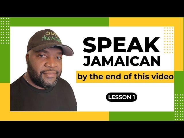 Speak Jamaican By The End Of This Video - Lesson 1