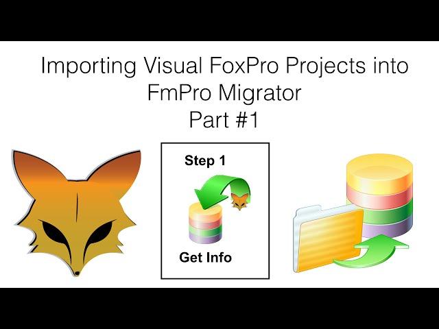 Importing Visual FoxPro Projects into FmPro Migrator Part #1 [Windows]