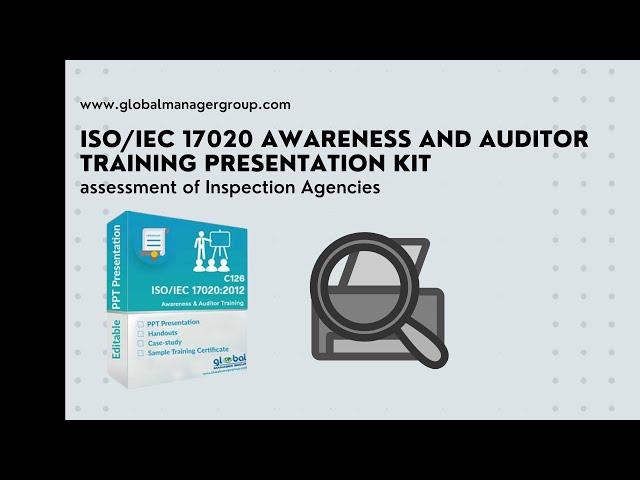 Overview of ISO 17020 Awareness and Auditor Training Presentation Kit