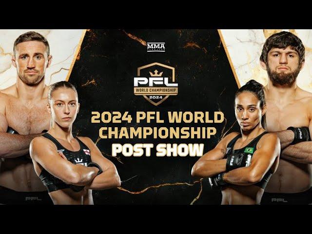 PFL World Championship Post Show | Reaction To Dakota Ditcheva's Destruction Of Taila Santos