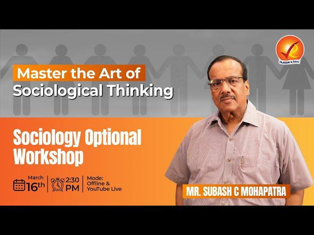 Master the Art of Sociological Thinking - Sociology Optional Workshop