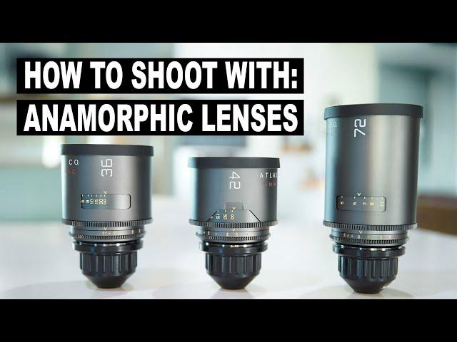 Before You Shoot with Anamorphic Lenses: Must-Know Tips for Filmmakers