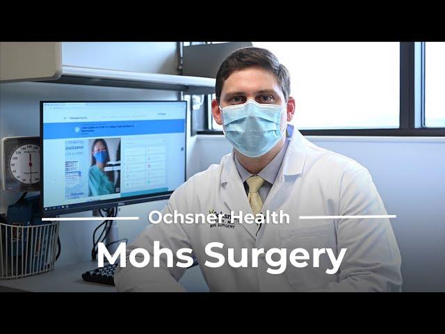 Dermatologist Explains Mohs Surgery