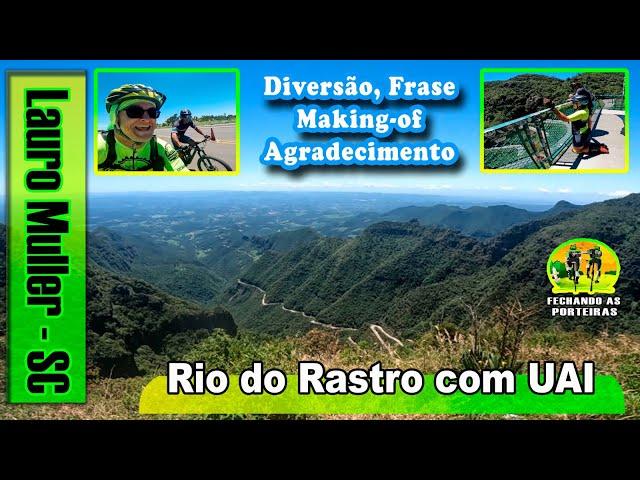 Rio do Rastro com UAI (@amopedaluai), Lauro Muller-SC 26/12/23