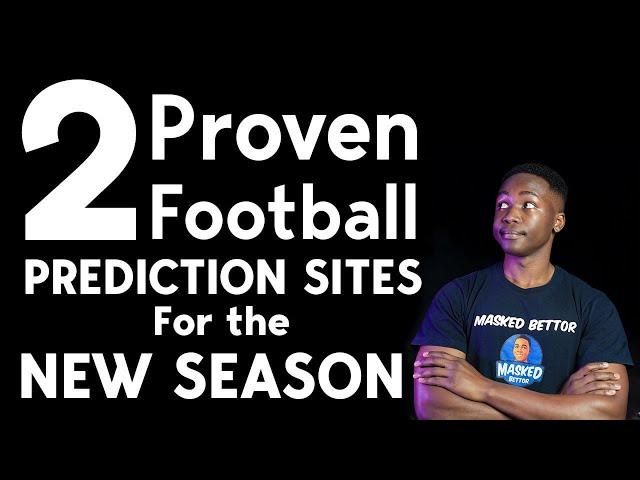 The Betting Strategy To WIN - 2 PROVEN Prediction Sites For The New Football Betting Season 2024/25