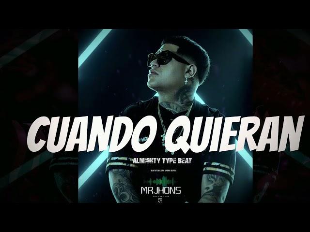 ⟪ CUANDO QUIERAN ⟫ almighty type beat...beat de trap estilo almighty