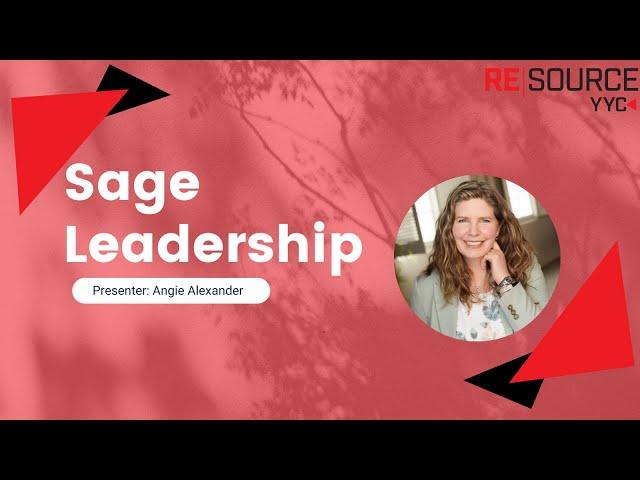 Sage Leadership by Angie Alexander