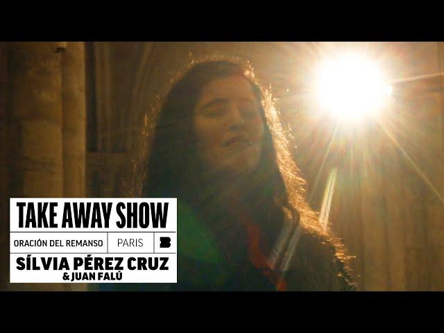 Sílvia Pérez Cruz & Juan Falú - Oración del Remanso | A Take Away Show