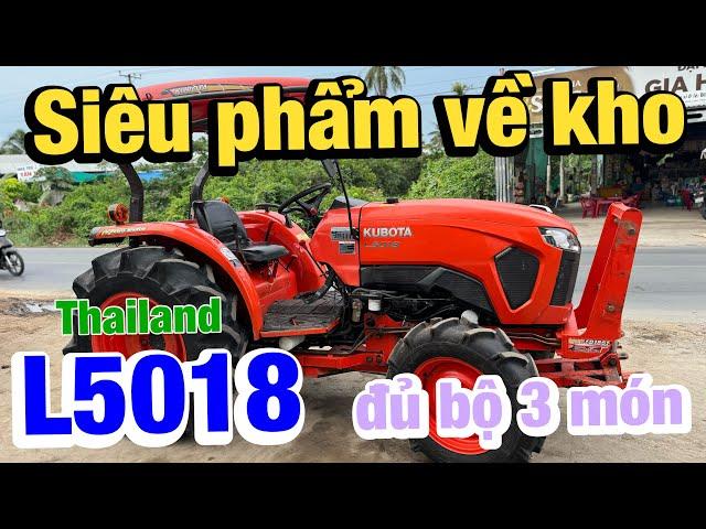 Kubota Lê Quân | Kho máy tháng 5 | Gấu Thái #L5018 đời 2020 còn quá bén | đủ combo 3 món | Bao ship